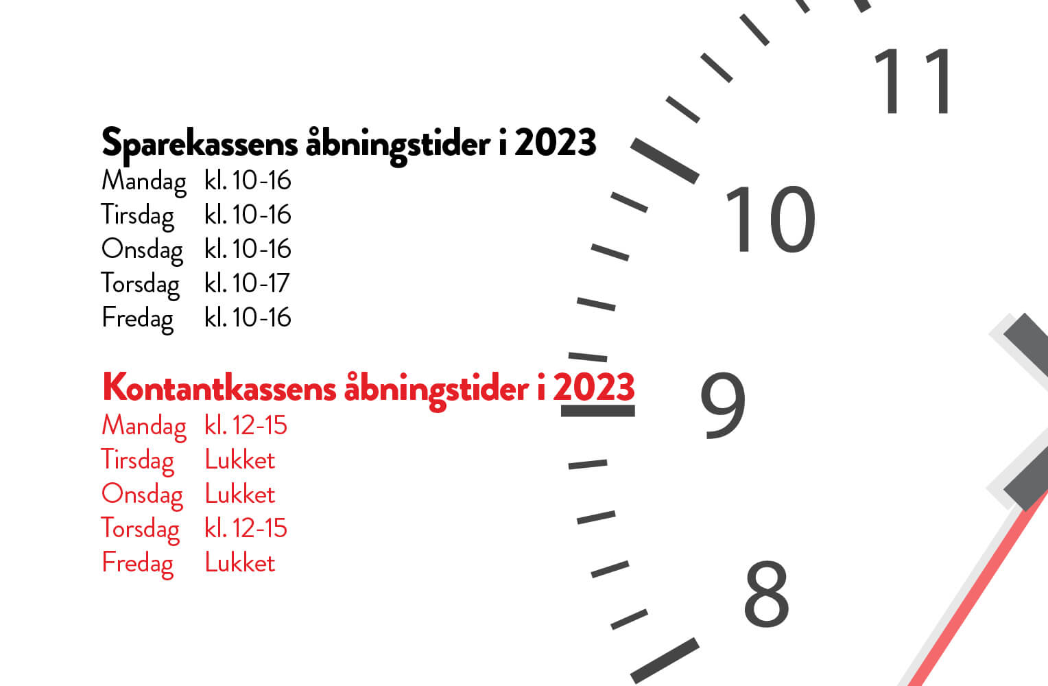 Nye åbningstider Rønde Sparekasse